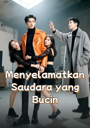 Menyelamatkan Saudara Lelaki yang Buta Cinta